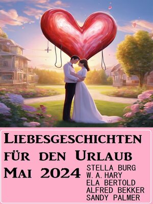 cover image of Liebesgeschichten für den Urlaub Mai 2024